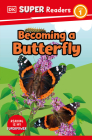 DK Super Readers Level 1: Born to Be a Butterfly By DK Cover Image