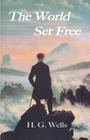 The World Set Free By H. G. Wells Cover Image