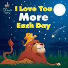 Disney Baby: I Love You More Each Day Cover Image