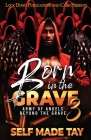 Born in the Grave 3 By Self Made Tay Cover Image