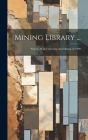 Mining Library ...: Storms, W.h. Timbering And Mining. [c1909 By Anonymous Cover Image