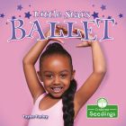 Little Stars Ballet By Taylor Farley Cover Image