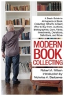 Modern Book Collecting: A Basic Guide to All Aspects of Book Collecting: What to Collect, Who to Buy from, Auctions, Bibliographies, Care, Fakes, Investments, Donations, Definitions, and More Cover Image