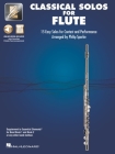 Classical Solos for Flute: 15 Easy Solos for Contest and Performance with Online Audio & Printable Piano Accompaniments  Cover Image