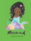 Mermaid Puzzle Book: Connect The Dots Puzzles - 30 Pages - Paperback - Made In USA - Size 8.5 x 11 - For Women By The Sirena Aqua Publishing Cover Image