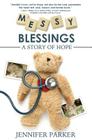 Messy Blessings By Jennifer Parker Cover Image