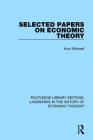 Selected Papers on Economic Theory (Routledge Library Editions: Landmarks in the History of Econ) By Knut Wicksell Cover Image