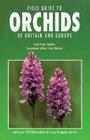Field Guide to Orchids of Britain and Europe By Karl Peter Buttler, Paul Davies (Editor) Cover Image