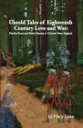 Untold Tales of Eighteenth Century Love and War: Martha Root and Elisha Hawley in Colonial New England By Mary Lane Cover Image