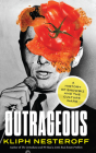 Outrageous: A History of Showbiz and the Culture Wars By Kliph Nesteroff, Kliph Nesteroff (Read by) Cover Image