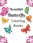 Beautiful Butterfly Coloring Books for Adults: 100 Pages 8.5x11 Inch Adults coloring Beautiful butterfly books, Butterfly Coloring Books, Super Fun Co By Adoy Coloring Books Cover Image