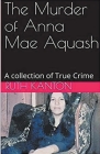 The Murder of Anna Mae Aquash Cover Image
