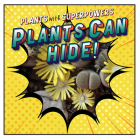 Plants Can Hide! By Monika Davies Cover Image