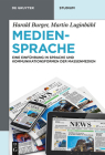 Mediensprache: Eine Einführung in Sprache Und Kommunikationsformen Der Massenmedien (de Gruyter Studium) Cover Image