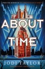 About Time (The Time Police) By Jodi Taylor Cover Image