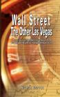 Wall Street: The Other Las Vegas by Nicolas Darvas (the author of How I Made $2,000,000 In The Stock Market) By Nicolas Darvas Cover Image