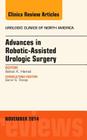 Advances in Robotic-Assisted Urologic Surgery, an Issue of Urologic Clinics: Volume 41-4 (Clinics: Internal Medicine #41) Cover Image