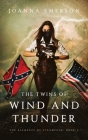 The Twins of Wind and Thunder: A Steampunk Novel By Emerald Barnes (Editor), Joanna Emerson Cover Image