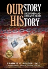 OURstory Unchained and Liberated from HIStory By Frankie Felder Cover Image