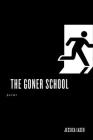The Goner School (Kuhl House Poets) By Jessica Laser Cover Image