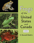Frogs of the United States and Canada By C. Kenneth Dodd Cover Image