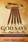 God Says I am Battle-Scar Free: Testimonies of Abuse Survivors - Part Six Cover Image