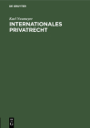 Internationales Privatrecht: Ein Grundriß By Karl Neumeyer Cover Image