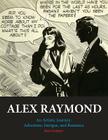 Alex Raymond: An Artistic Journey: Adventure, Intrigue and Romance By Ron Goulart, Daniel Herman (Editor), Alex Raymond (Artist) Cover Image