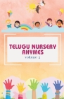 Telugu Nursery Rhymes and Activity Book for Babies and Toddlers - Echoes of Telugu Tradition: A Journey into Telugu Classical Melodies, Fostering a De Cover Image