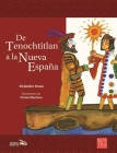 De Tenochtitlan a la Nueva España (Historias de Verdad  Historia de México) Cover Image