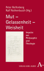 Mut - Gelassenheit - Weisheit: Impulse Aus Philosophie Und Theologie By Peter Reifenberg (Editor), Ralf Rothenbusch (Editor) Cover Image