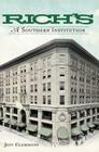 Rich's: A Southern Institution (Landmarks) By Jeff Clemmons Cover Image