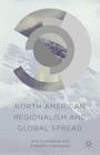North American Regionalism and Global Spread By I. Hussain, R. Dominguez Cover Image