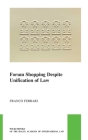 Forum Shopping Despite Unification of Law (Pocket Books of the Hague Academy of International Law / Les #47) By Franco Ferrari Cover Image