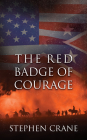 The Red Badge of Courage By Stephen Crane Cover Image