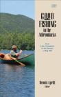 Good Fishing in the Adirondacks: From Lake Champlain to the Streams of Tug Hill By Dennis Aprill (Editor) Cover Image