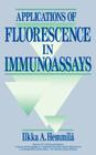 Applications of Fluorescence in Immunoassays By Ilkka A. Hemmoila, Alkka Hemmila, Ilkka Hemmila Cover Image