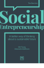 Social Entrepreneurship: A New Way of Thinking about Business By Mel Young, Alexandra Matthews Cover Image