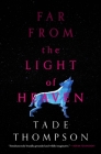 Far from the Light of Heaven By Tade Thompson Cover Image