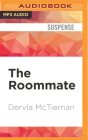 The Roommate By Dervla McTiernan, Aoife McMahon (Read by) Cover Image