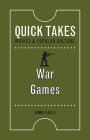 War Games (Quick Takes: Movies and Popular Culture) By Jonna Eagle Cover Image