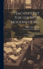 Teacher's Key For Use With Modern Filing: A Textbook On Office System Cover Image