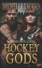 Hockey Gods: Inspired by Game of Thrones, Written for Hockey Fans Cover Image