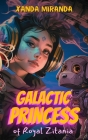 Galactic Princess: of Royal Zitania (Space Cadets) Cover Image