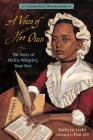 A Voice of Her Own: Candlewick Biographies: The Story of Phillis Wheatley, Slave Poet By Kathryn Lasky, Paul Lee (Illustrator) Cover Image