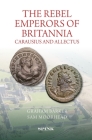 Rebel Emperors of Britannia: Carausius and Allectus By Graham Barker, Sam Moorhead Cover Image