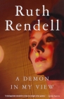 A Demon in My View By Ruth Rendell Cover Image