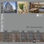 Design for Aging Review: 25th Anniversary: Aia Design for Aging Knowledge Community By American Institute of Architects Cover Image