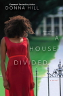 A House Divided By Donna Hill Cover Image
