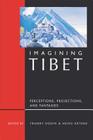 Imagining Tibet: Perceptions, Projections, and Fantasies Cover Image